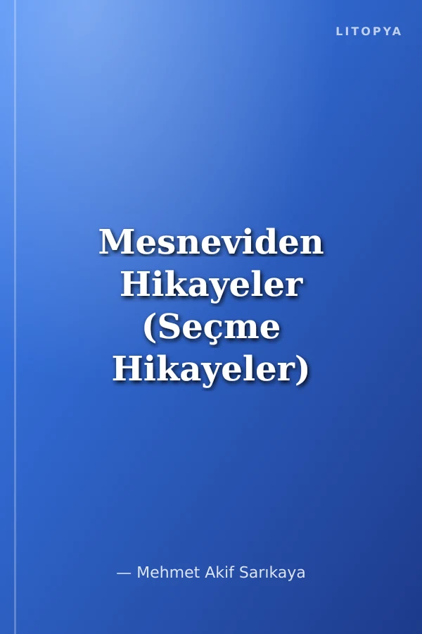 Mesneviden Hikayeler (Seçme Hikayeler)