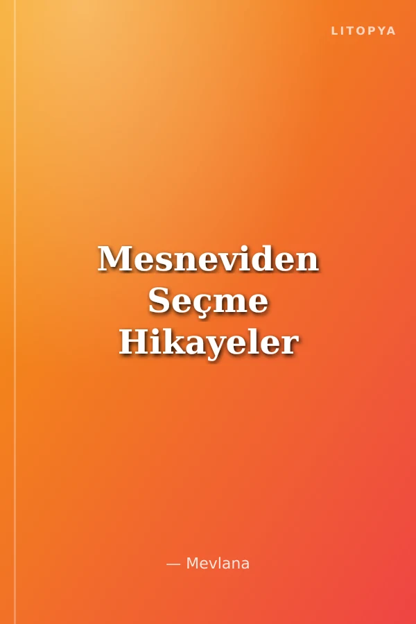 Mesneviden Seçme Hikayeler