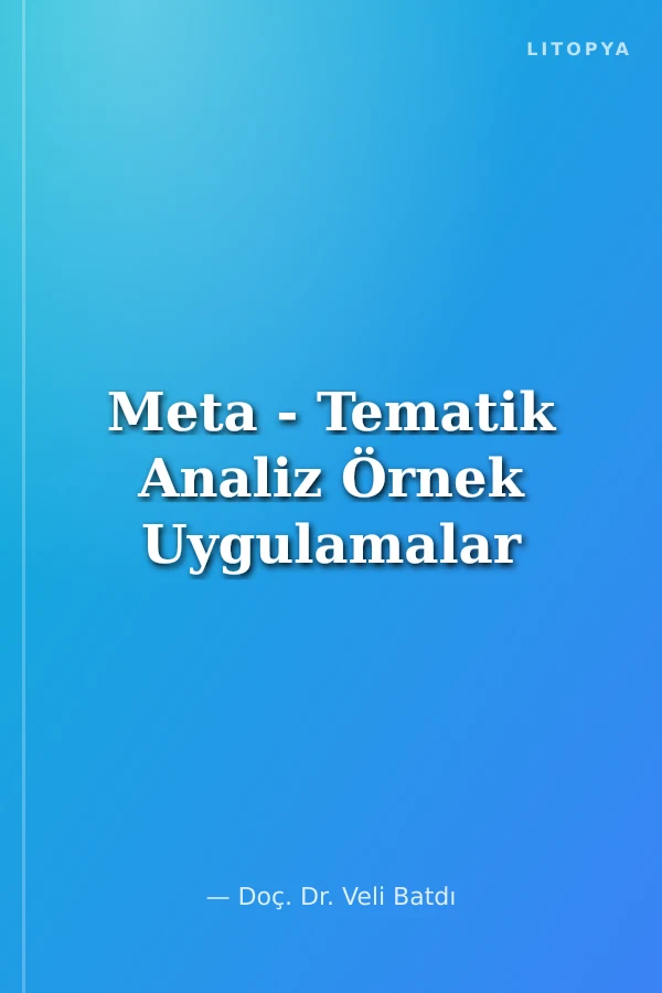 Meta - Tematik Analiz Örnek Uygulamalar