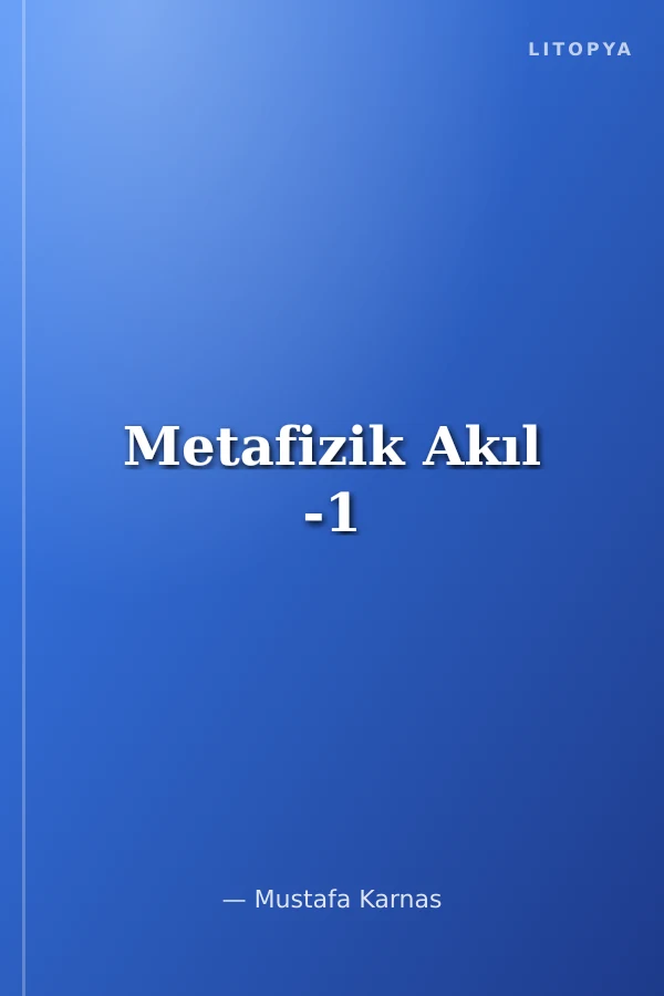Metafizik Akıl -1