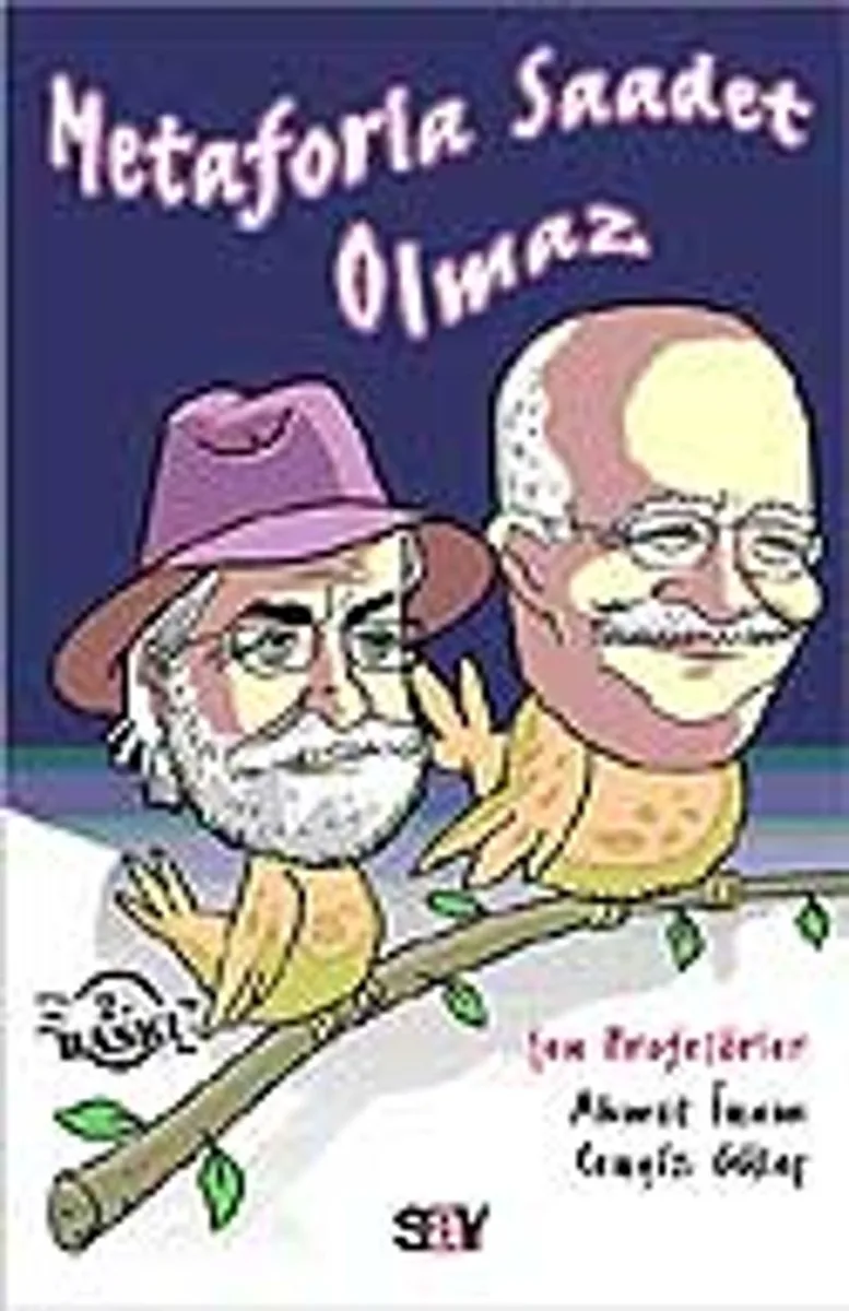 Metaforla Saadet Olmaz / Şen Profesörler Ahmet İnam - Cengiz Güleç