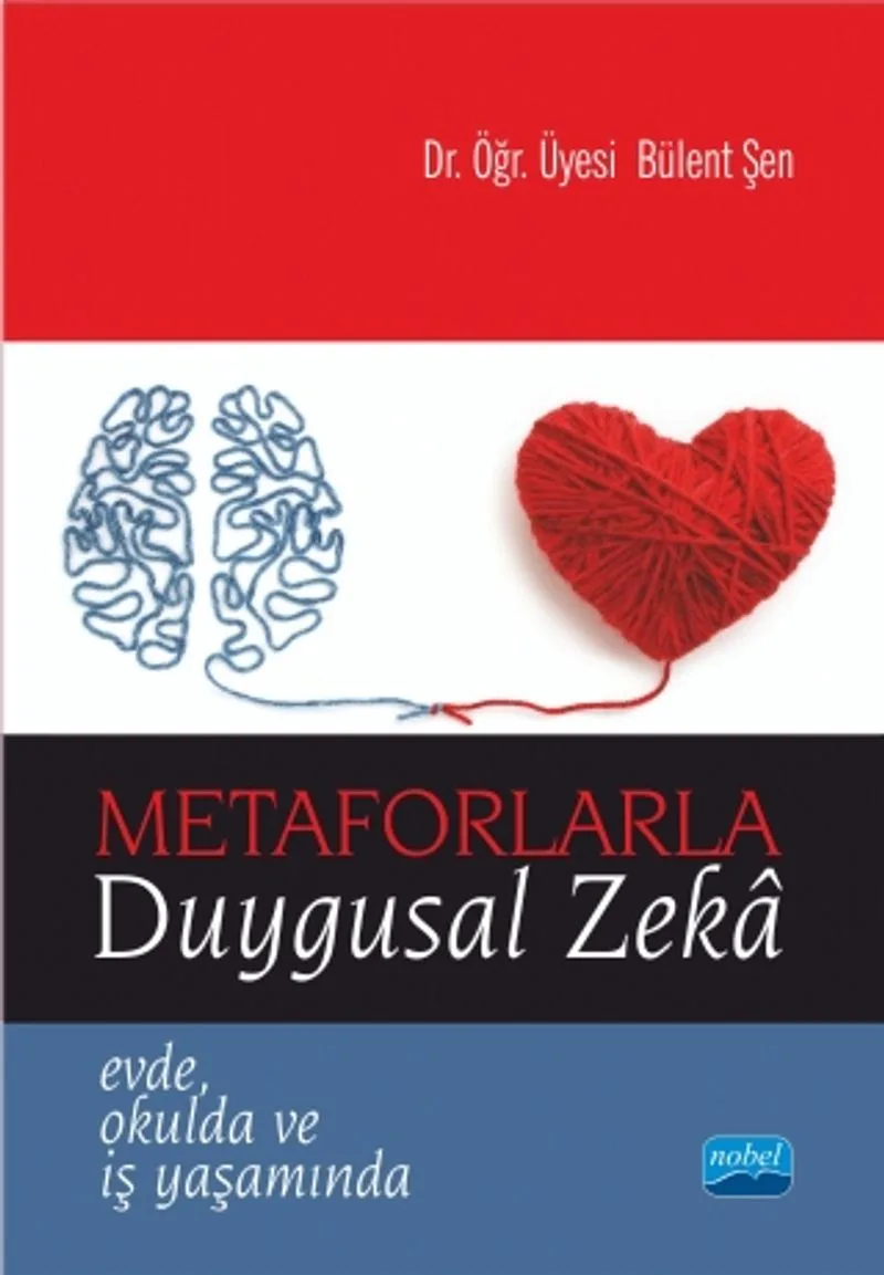 Metaforlarla Duygusal Zeka Evde, Okulda ve İş Yaşamında