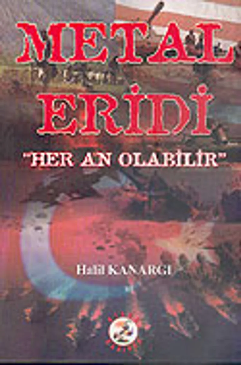 Metal Eridi "Her An Olabilir"