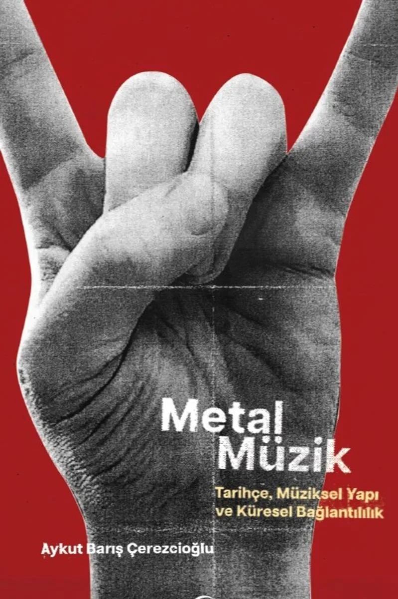 Metal Müzik Tarihçe, Müziksel Yapı ve Küresel Bağlantılılık
