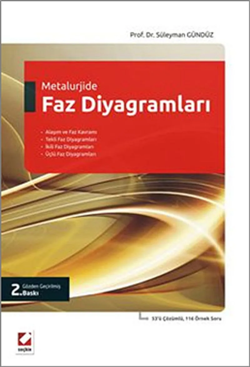 Metalurjide Faz Diyagramları 53'ü Çözümlü, 116 Örnek Soru