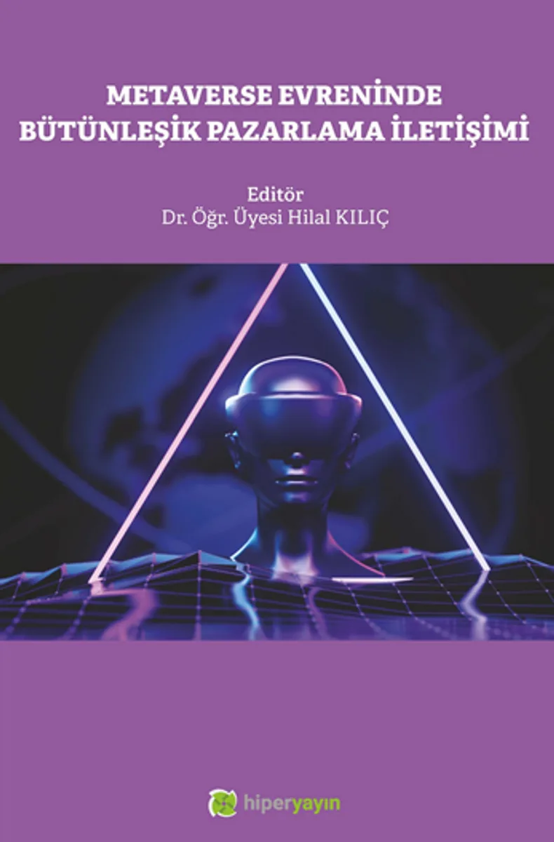 Metaverse Evreninde Bütünleşik Pazarlama İletişimi
