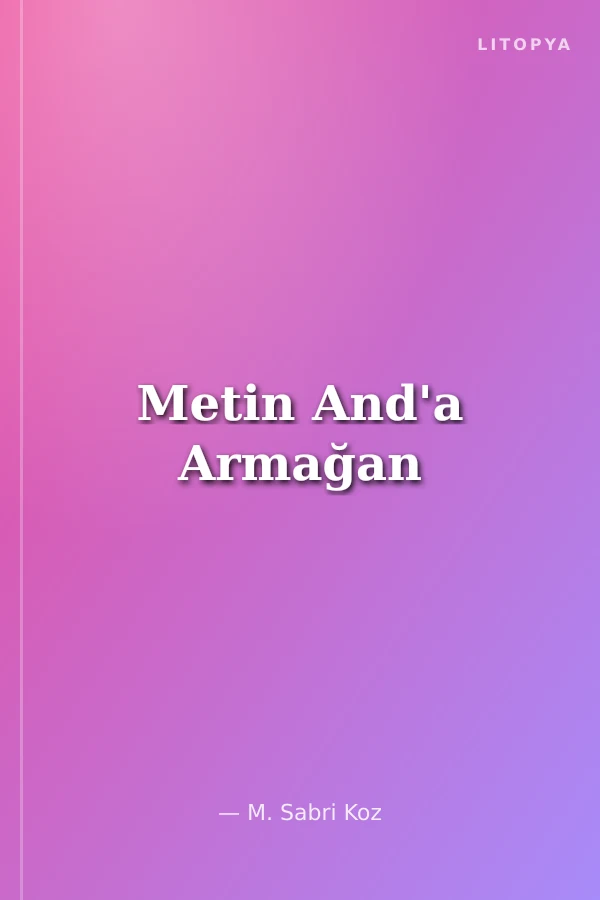 Metin And'a Armağan