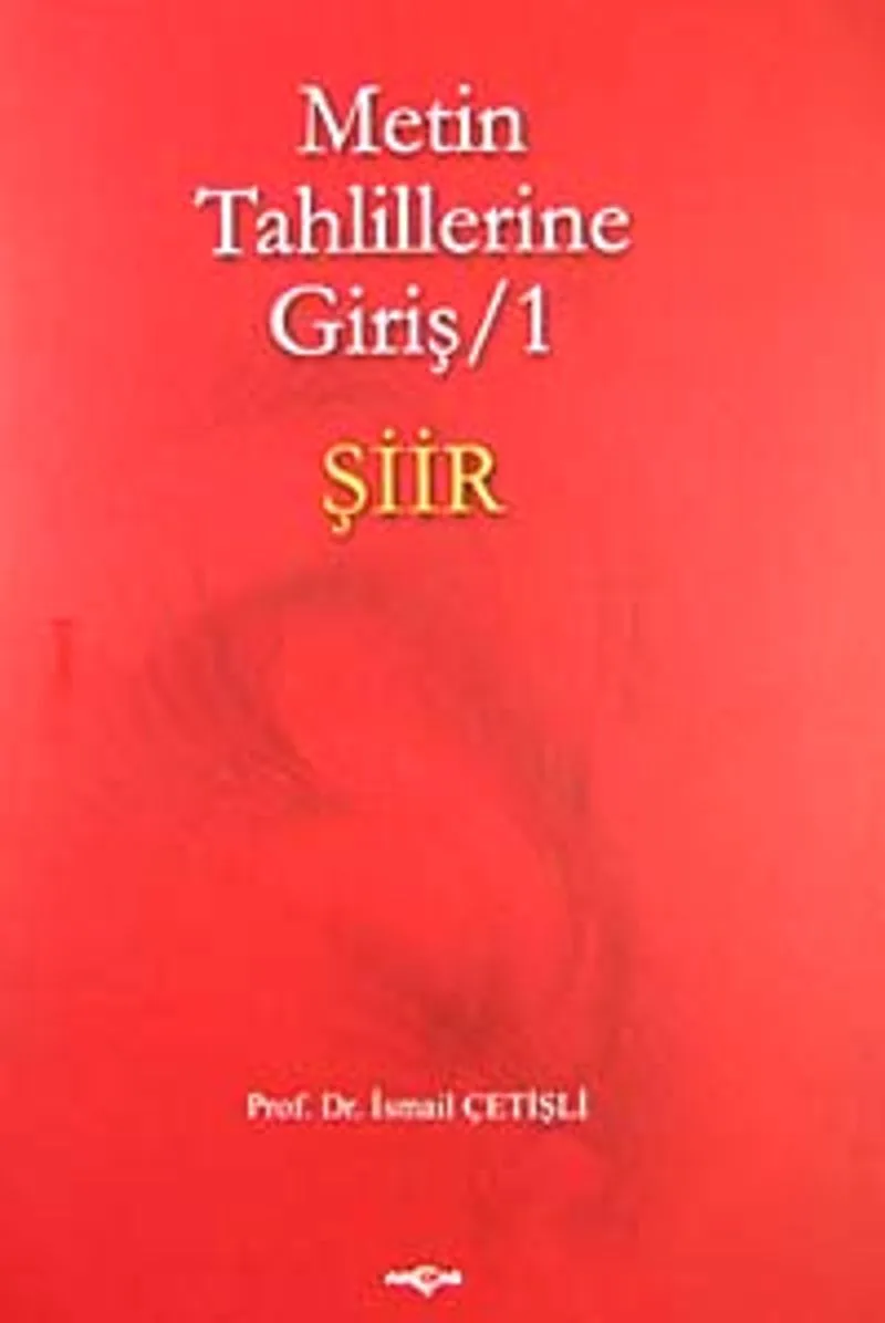 Metin Tahlillerine Giriş 1 Şiir