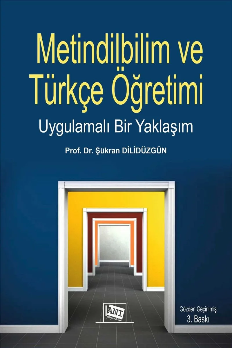 Metindilbilim ve Türkçe Öğretimi Uygulamalı Bir Yaklaşım