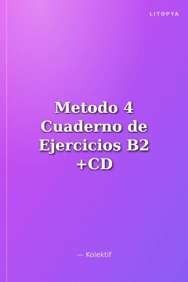 Metodo 4 Cuaderno de Ejercicios B2 +CD