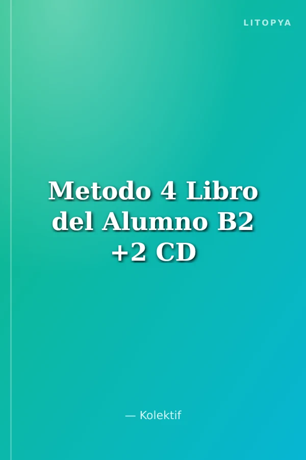 Metodo 4 Libro del Alumno B2 +2 CD