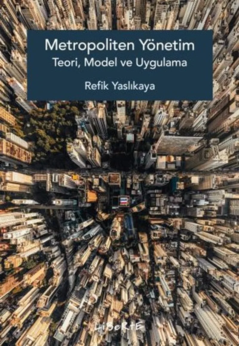 Metropoliten Yönetim Teori, Model ve Uygulama