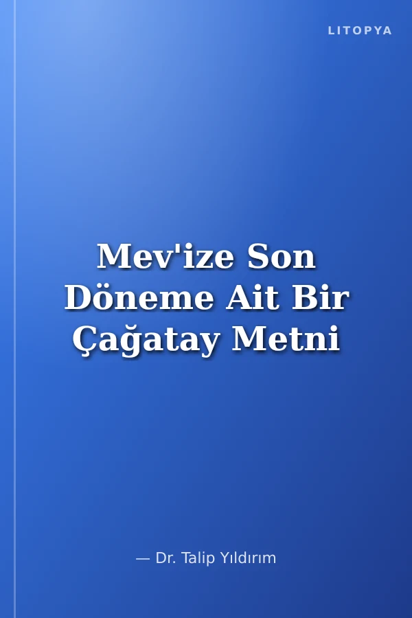 Mev'ize Son Döneme Ait Bir Çağatay Metni