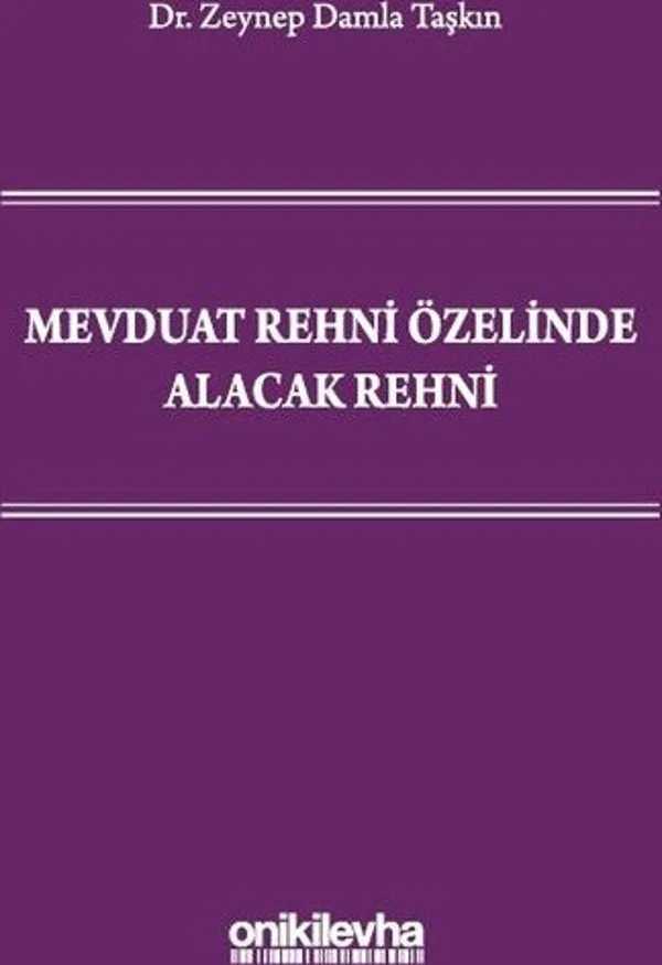 Mevduat Rehni Özelinde Alacak Rehni