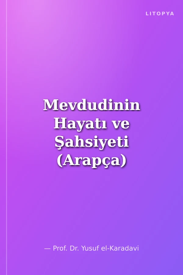 Mevdudinin Hayatı ve Şahsiyeti (Arapça)