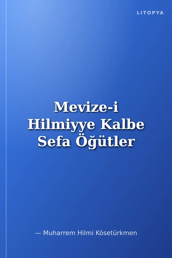 Mevize-i Hilmiyye Kalbe Sefa Öğütler