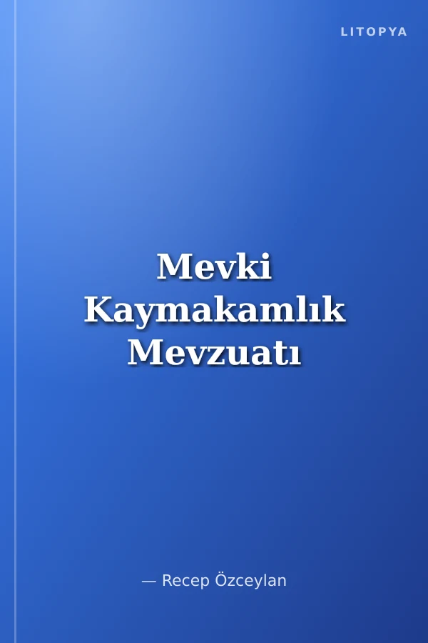 Mevki Kaymakamlık Mevzuatı