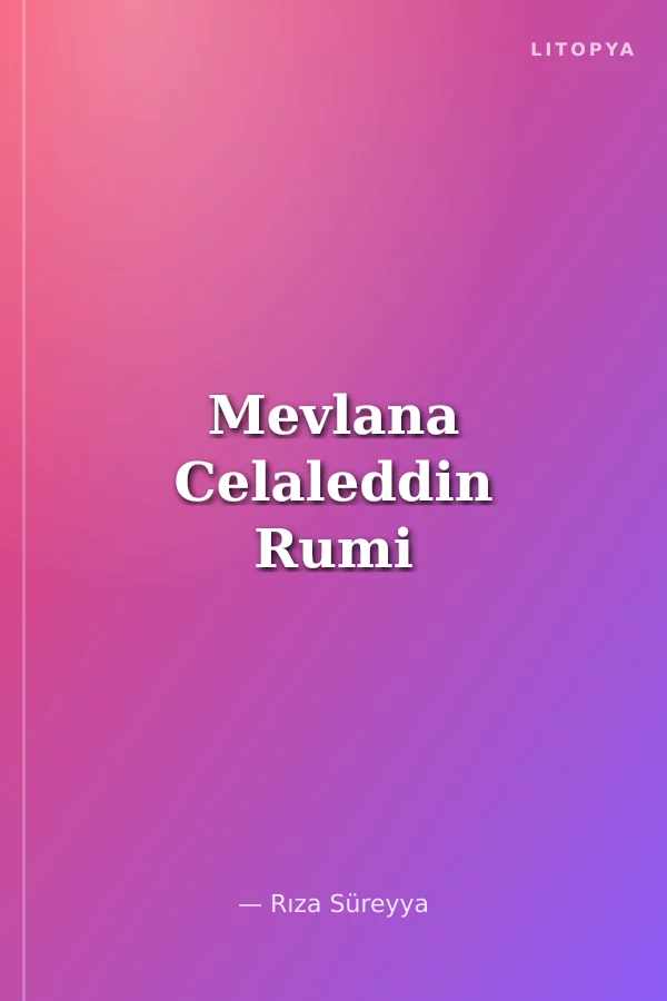 Mevlana Celaleddin Rumi