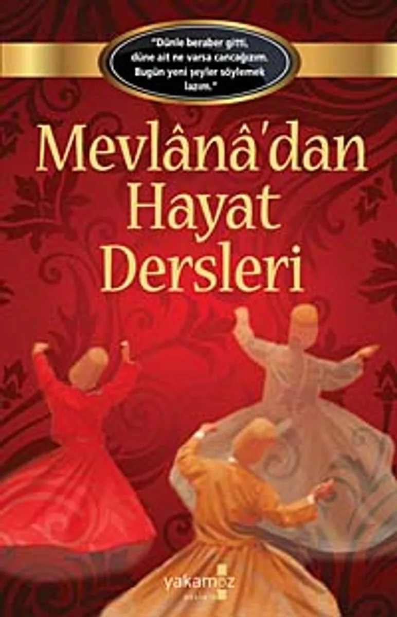 Mevlana'dan Hayat Dersleri