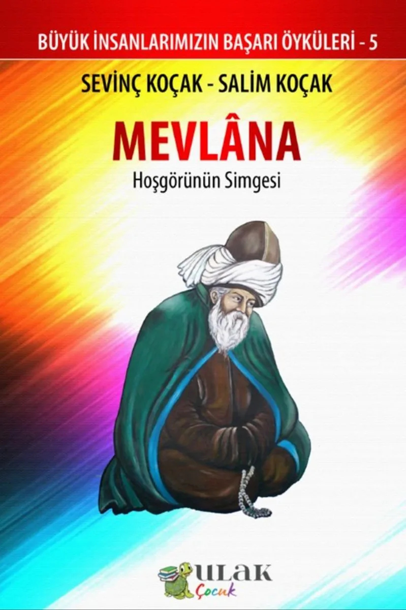 Mevlana Hoşgörünün Simgesi