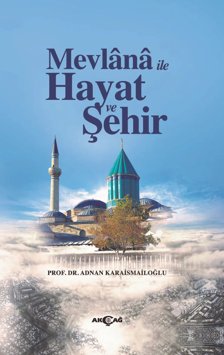 Mevlana İle Hayat ve Şehir