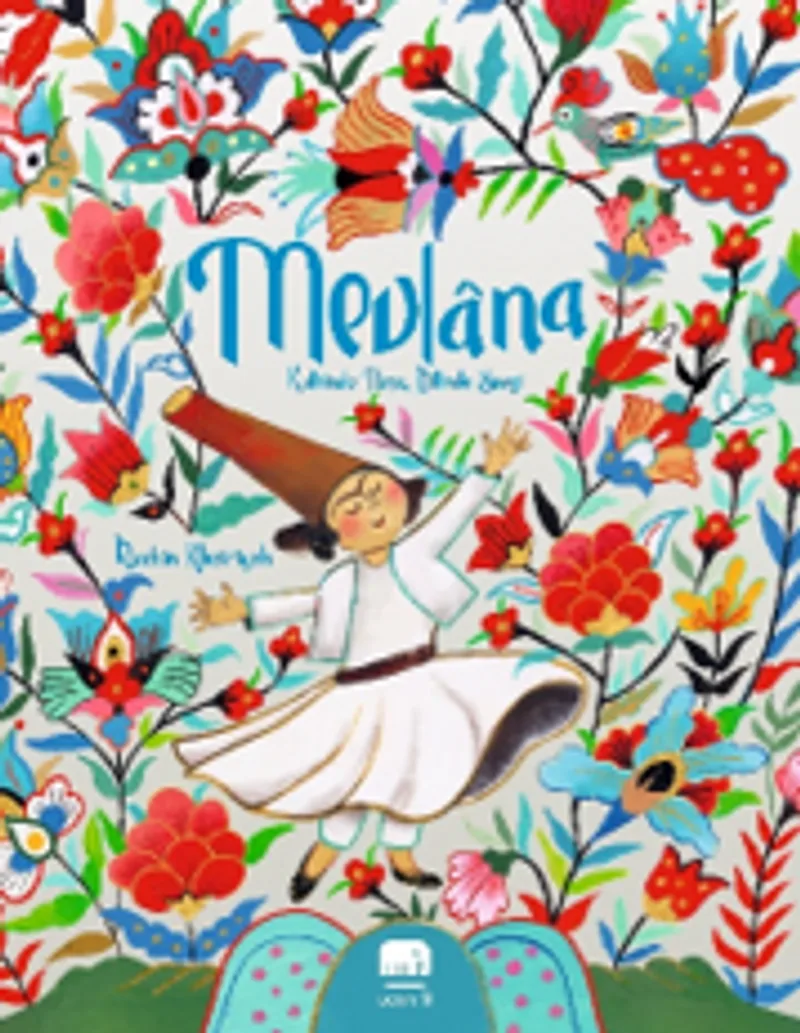 Mevlana Kalbinde Neşe, Dilinde Sevgi