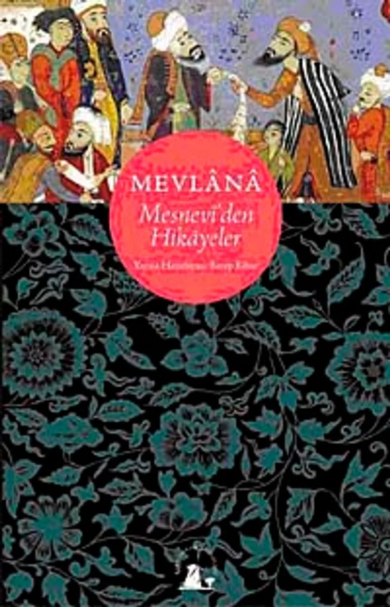 Mevlana Mesnevi'den Hikayeler
