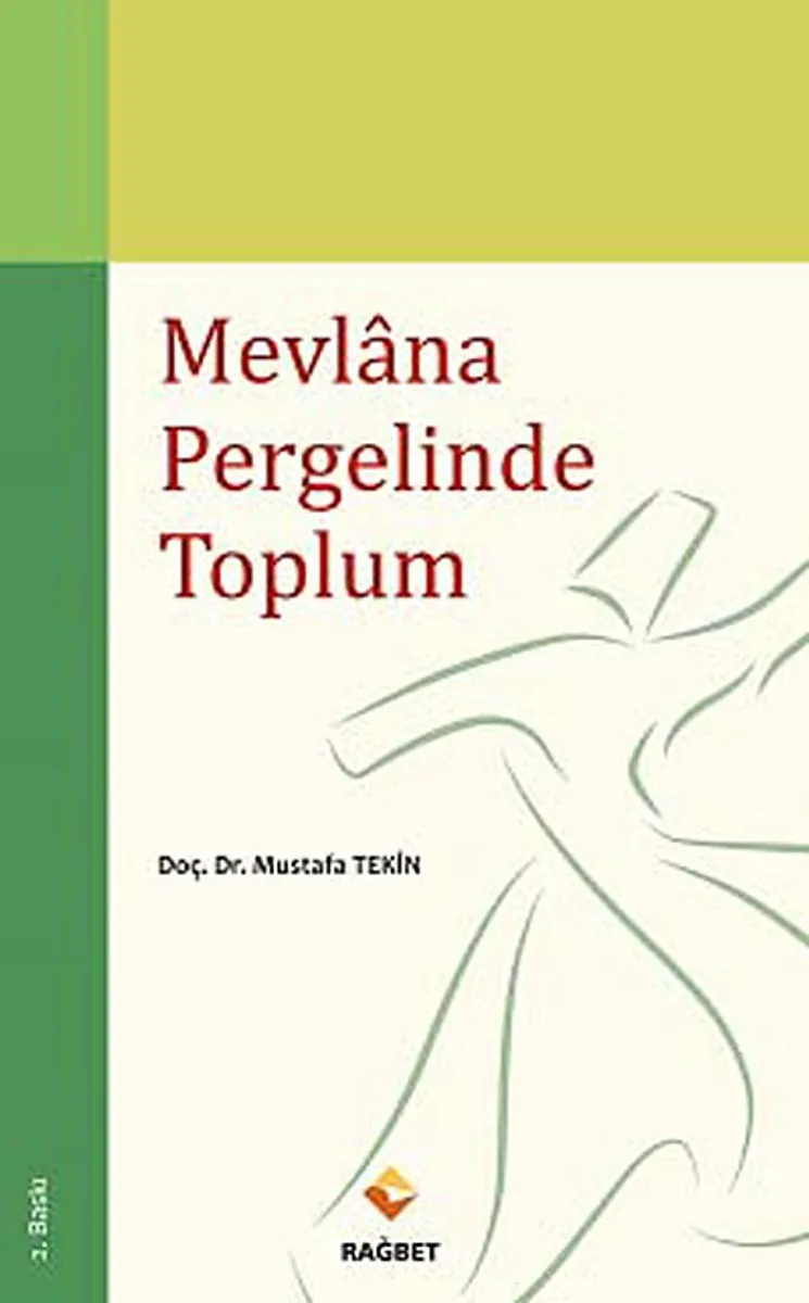 Mevlana Pergelinde Toplum