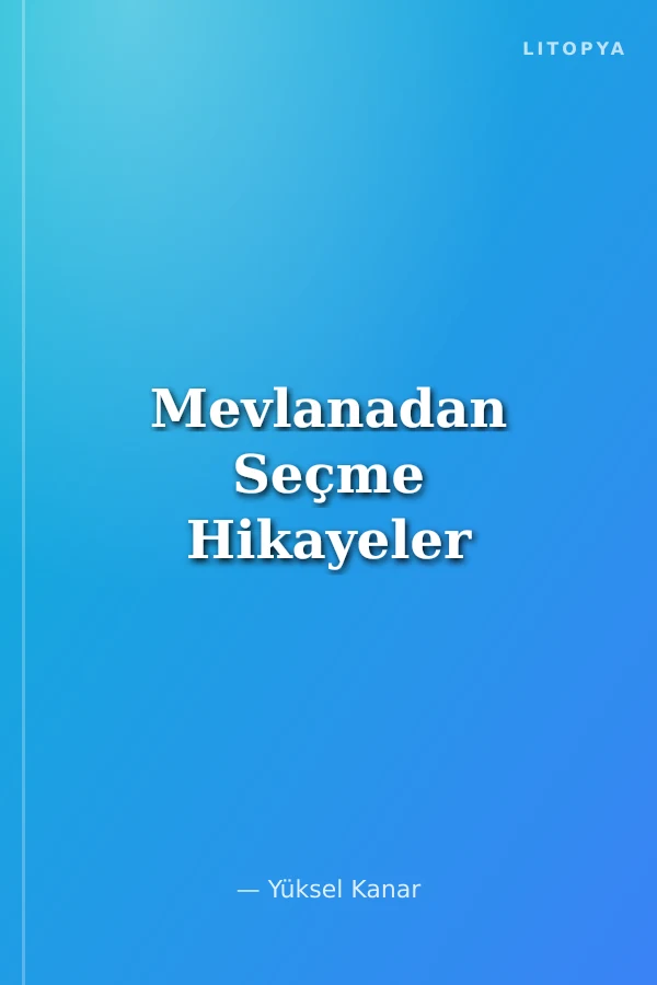 Mevlanadan Seçme Hikayeler