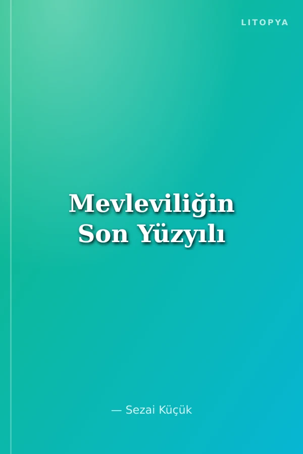 Mevleviliğin Son Yüzyılı