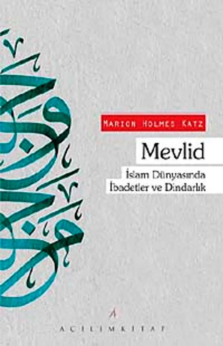 Mevlid İslam Dünyasında İbadetler ve Dindarlık
