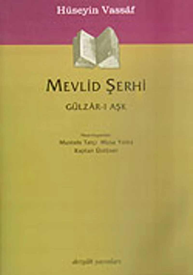 Mevlid Şerhi Gülizar-ı Aşk