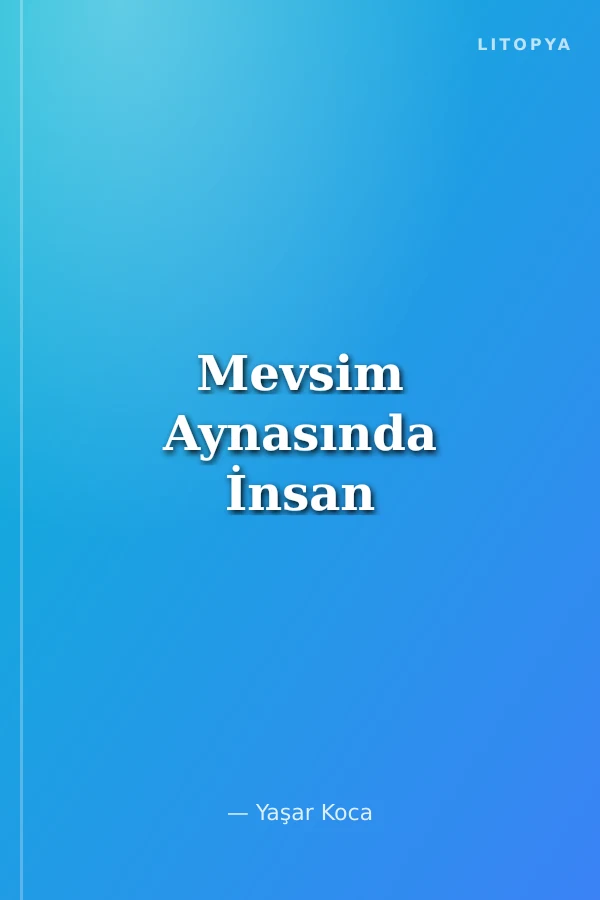 Mevsim Aynasında İnsan