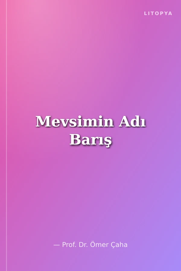 Mevsimin Adı Barış