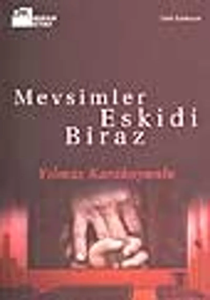 Mevsimler Eskidi Biraz