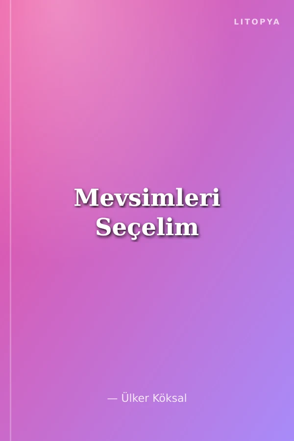 Mevsimleri Seçelim