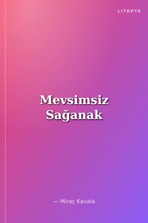 Mevsimsiz Sağanak