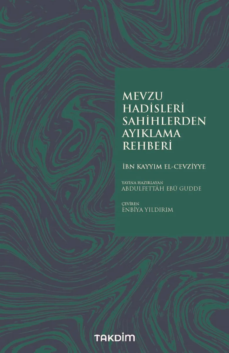 Mevzu Hadisleri Sahihlerden Ayıklama Rehberi