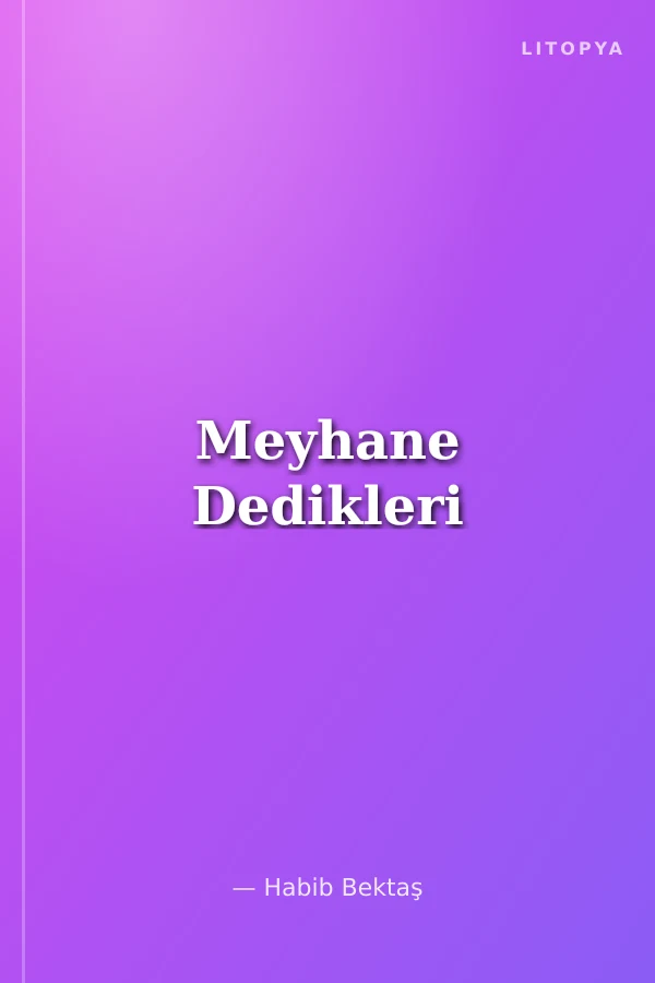 Meyhane Dedikleri