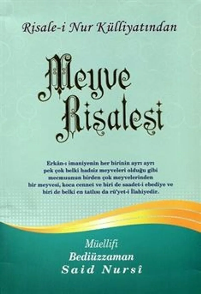 Meyve Risalesi, Risalei Nur Külliyatından (Büyük Boy-Kod:352)