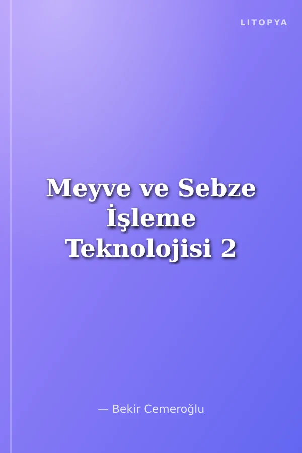 Meyve ve Sebze İşleme Teknolojisi 2