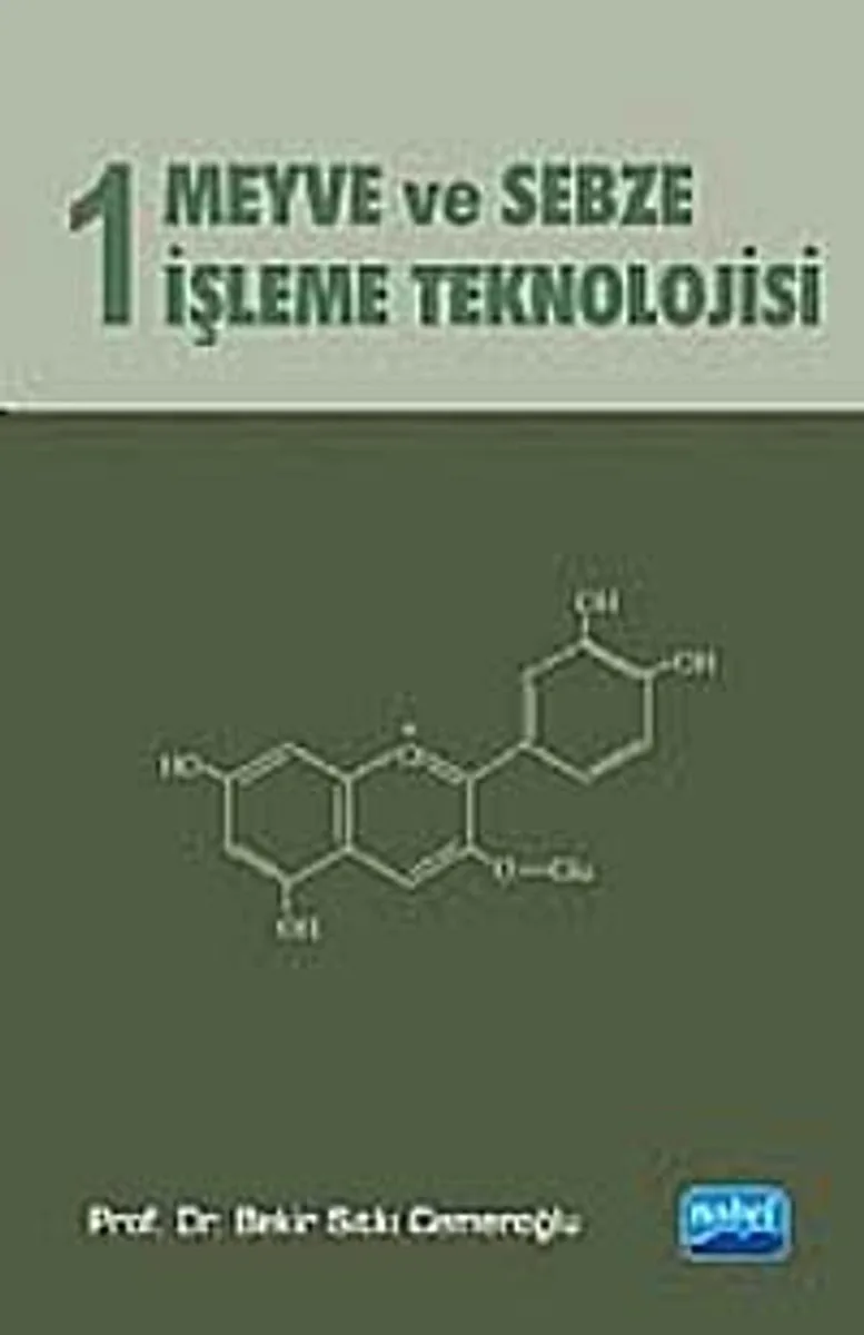 Meyve ve Sebze İşleme Teknolojisi Cilt 1