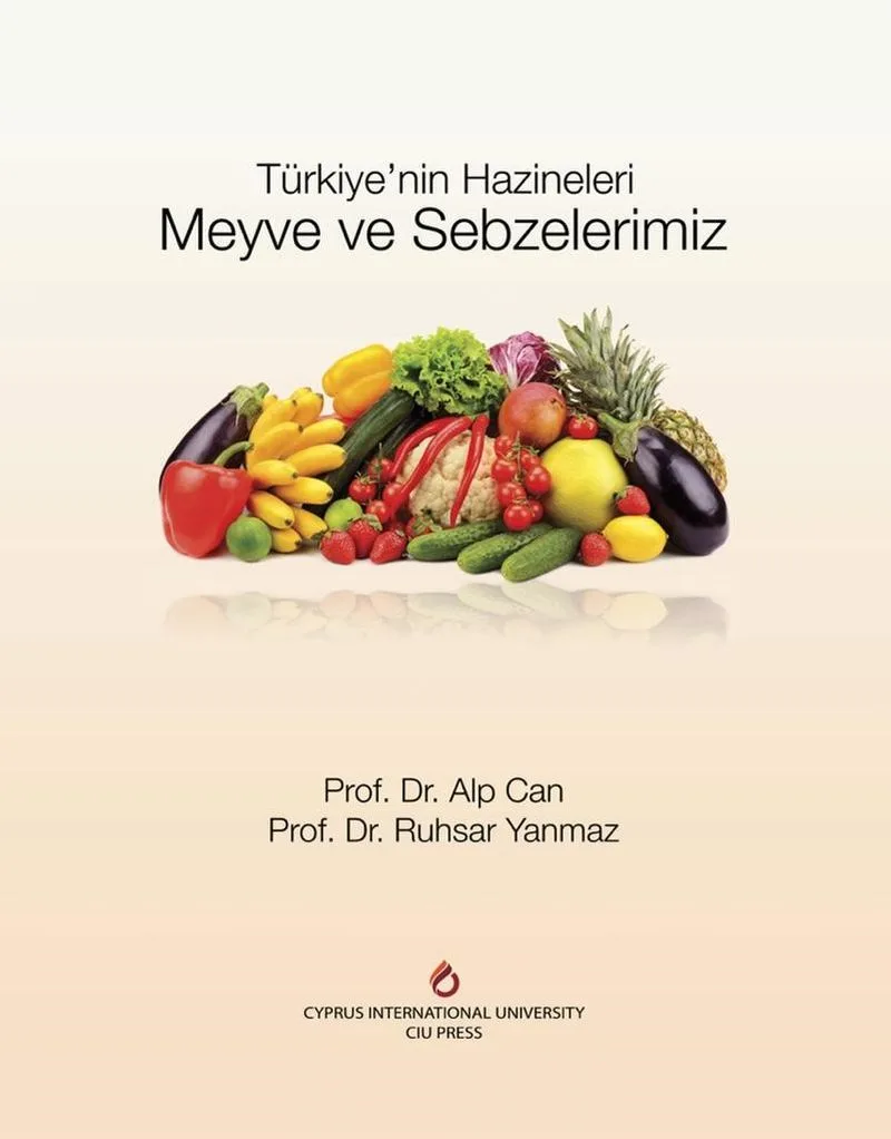 Meyve ve Sebzelerimiz Türkiye'nin Hazineleri
