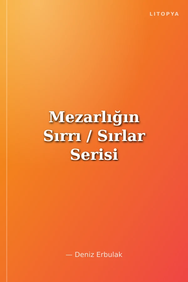 Mezarlığın Sırrı / Sırlar Serisi
