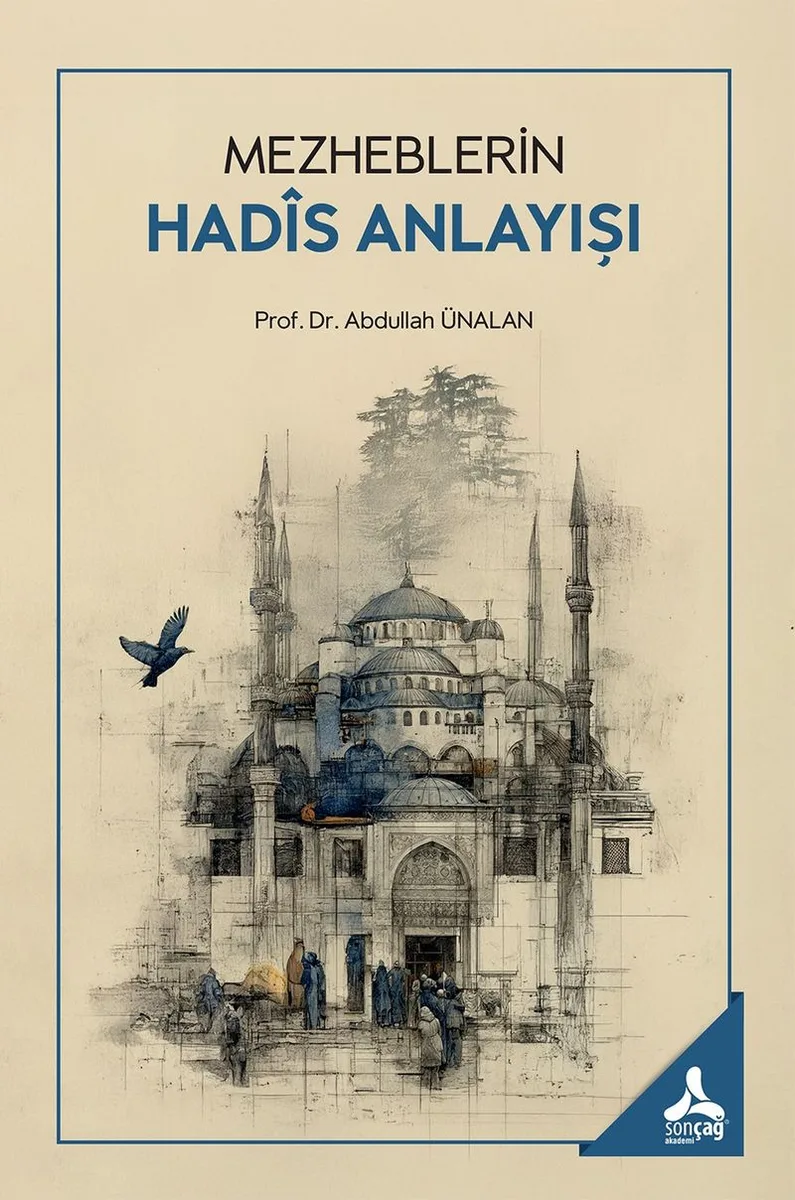 Mezheblerin Had&icirc;s Anlayışı