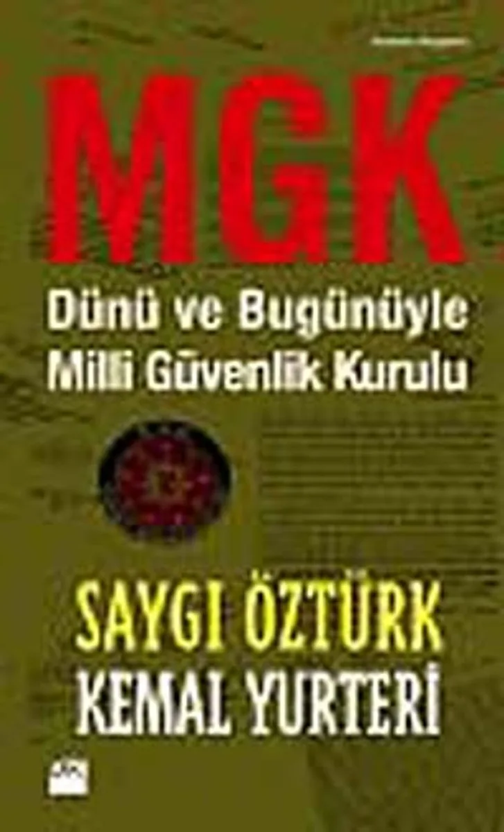 MGK Dünü Bugünüyle Milli Güvenlik Kurulu