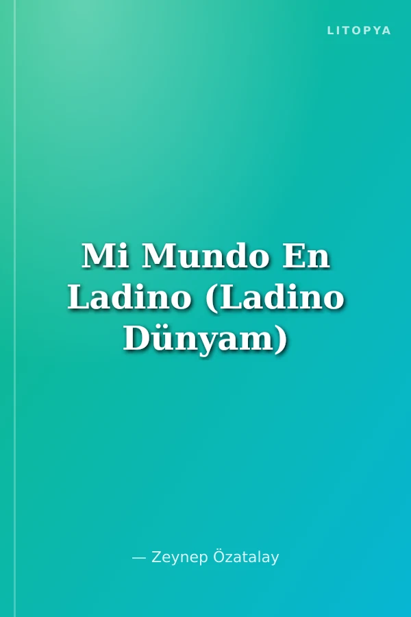 Mi Mundo En Ladino (Ladino Dünyam)