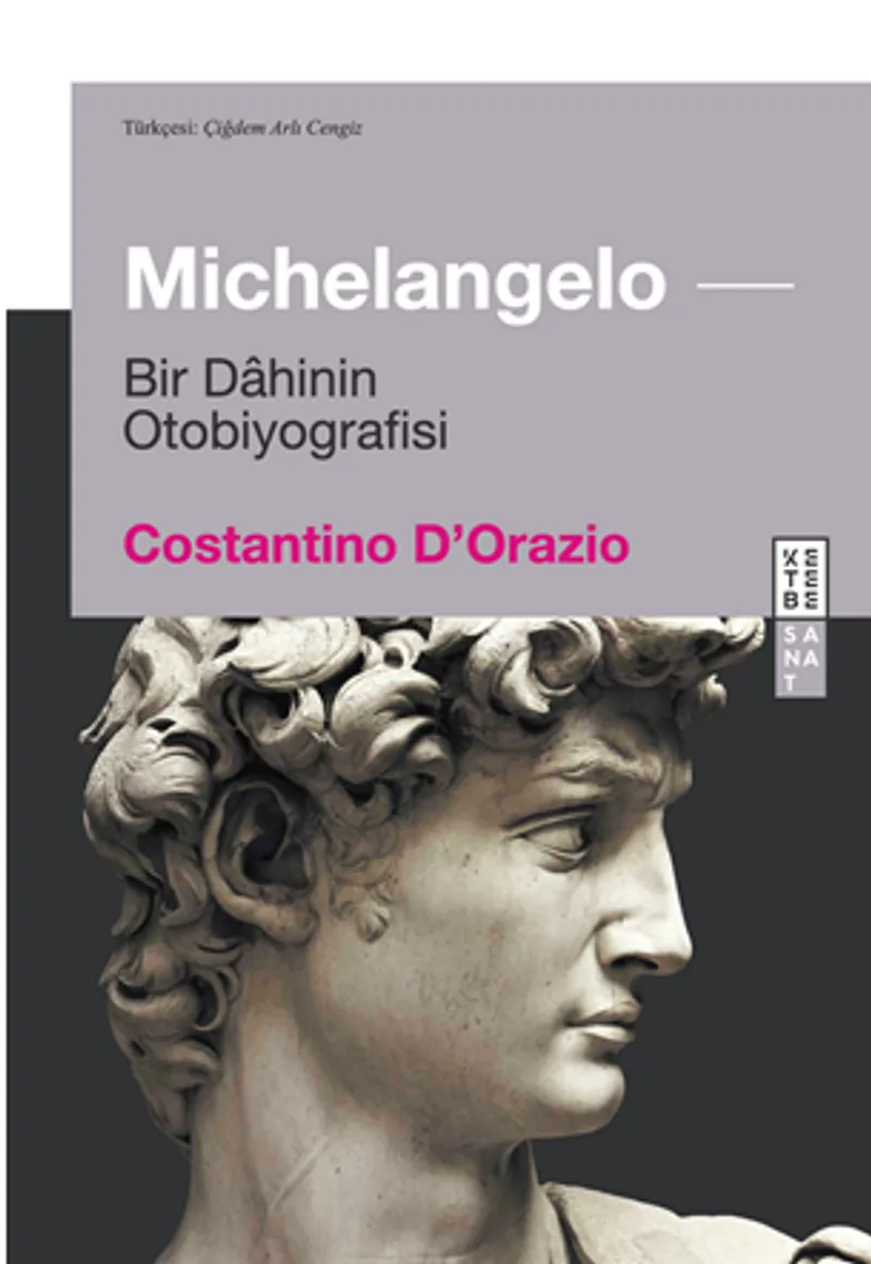 Michelangelo / Bir Dahinin Otobiyografisi