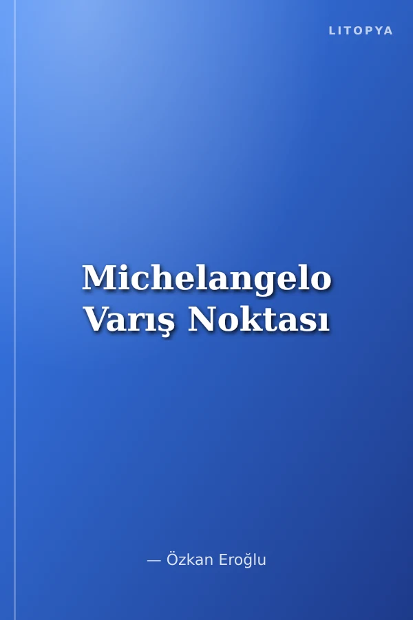 Michelangelo Varış Noktası