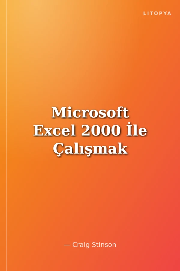 Microsoft Excel 2000 İle Çalışmak
